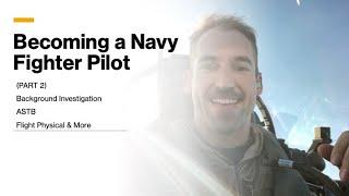 Becoming a Navy Fighter Pilot - Part 2 Three Hurdles to Earning a Pilot Slot & More