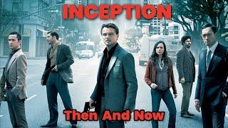 Inception 2010 Cast Then and Now