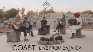 Gone Gone Beyond - Coast” LIVE Acoustic from Baja CA