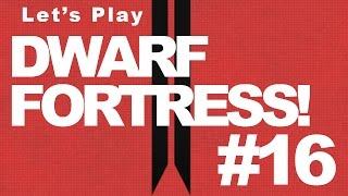 Lets play dwarf fortress part 16 - Money cant buy happiness