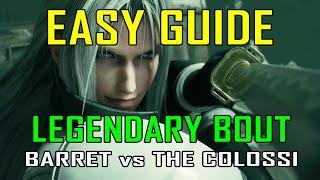 Final Fantasy 7 Rebirth - EASY WAY to defeat LEGENDARY BOUT BARRET vs THE COLOSSI