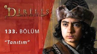 Diriliş Ertuğrul 133. Bölüm Fragman