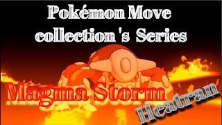 Pokémon Move collection s  Series Magma Storm Heatran 20062017