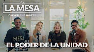 El Poder de la Unidad - La Mesa Ep.3 - Podcast con Daniel y Shari Calveti Marcos y Fernanda Brunet