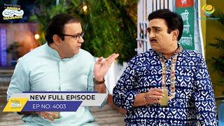 FULL EPISODE 4003 - Taarak Mehta Ka Ooltah Chashmah - NEW Episodes  तारक मेहता का उल्टा चश्मा