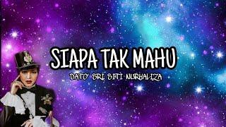 Siapa Tak Mahu - Dato Sri Siti Nurhaliza Lirik  Ost Lelaki Lingkungan Cinta