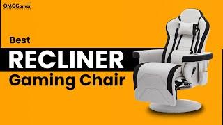 5 Best Recliner Gaming Chair in 2023 Ultimate Chairs