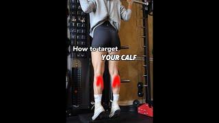 How to target your CALF