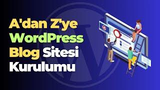 Adan Zye WordPress Blog Sitesi Kurulumu - Web Sitesi Nasıl Kurulur?