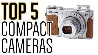 5 Best Compact Cameras  2018  The Best on the Net