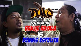 PULO - BENJIE RAYALA VS DENNIS ESPELITA SPECIAL BATTLE