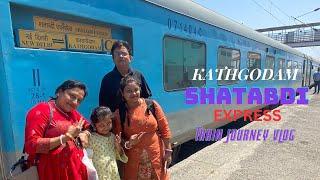 12040 kathgodam Shatabdi Express Journey  Best train to Nainital