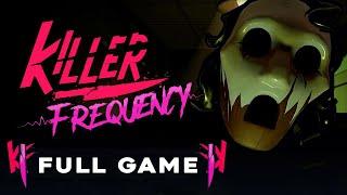 Killer Frequency Full Game Everyone Saved No Commentary Walkthrough
