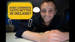 Does Guinness taste better in Ireland? 5 things you probably didnt know