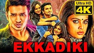 Ekkadiki 4K ULTRa HD Telugu Superhit Hindi Dubbed Movie  Nikhil Siddharth Hebah Patel