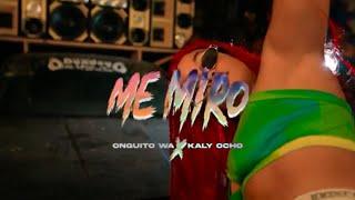 Onguito wa  Ft Kaly ocho   Me Miró Video Oficial