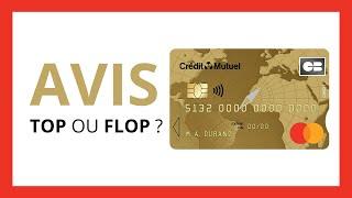 CARTE GOLD CRÉDIT MUTUEL  Test & Avis en 2024 Avantages et Inconvénients de cette Carte Bancaire