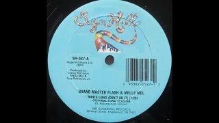 White Lines Dont Dont Do It Original Long Version - Grandmaster Flash & Melle Mel