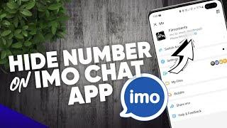How To Hide Phone Number on IMO 2023  Chat & Call on IMO App