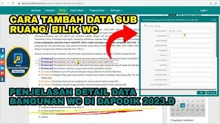 CARA MUDAH MENGISI DATA SUB RUANG BILIK WC DI DAPODIK 2023.D