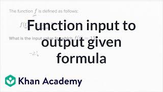 How to match function input to output given the formula example  Algebra I  Khan Academy
