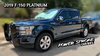 My New Truck 2019 Ford F-150 Platinum Powerstroke
