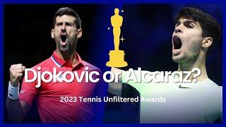 Djokovic or Alcaraz for Player of the Year?  2023 Tennis Unfiltered Awards