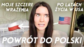 Wrażenia z powrotu do POLSKI  Co mnie zszokowało W POLSCE po powrocie Z USA? 