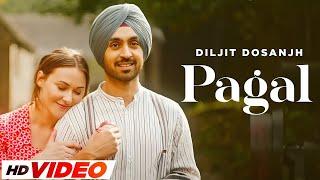 PAGAL Official Video  Diljit Dosanjh  New Punjabi Songs 2024  Latest Punjabi Songs 2024