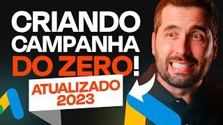 PRIMEIRA VENDA Como criar sua campanha no Google ADS do zero  ATUALIZADO 2023