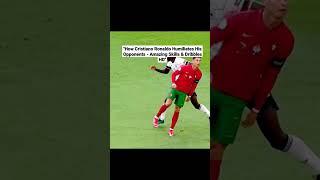 How Cristiano Ronaldo Humiliates His Opponents  Amazing Skills & Dribbles HD#shorts #viral