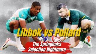 Manie Libbok or Handre Pollard  Springboks Selection Nightmare