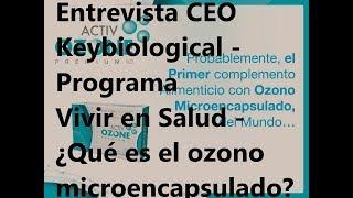 Programa vivir en salud   Entrevista CEO Keybiological