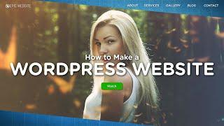 How to Make a WordPress Website  Step-by-Step Beginners Guide