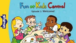 Fun at Kids Central 1  Welcome  School  Little Fox  Bedtime Stories