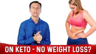 Not Losing Weight On Keto What Am I Doing Wrong? – Dr.Berg
