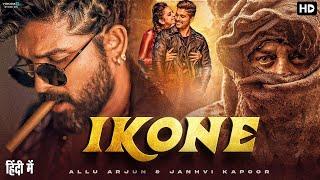 IKONE - Allu Arjun Jahnvi  New Released Movie  South Indian Hindi Dubbed Full Action Movie 2024