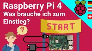 Raspberry Pi 4 Einstieg Was braucht man um mit dem Raspberry Pi 4 loszulegen? Tutorial DEUTSCH