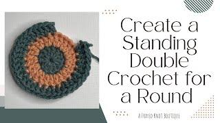 Create a Standing Double Crochet for a Round