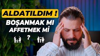 Eşim Beni Aldattı Boşanmak Mı Affetmek Mi ? - Mehmet Ede