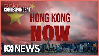 How China is remaking Hong Kong  Foreign Correspondent