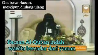 Bacaan Al-Quran indah wanita bercadar dari yaman