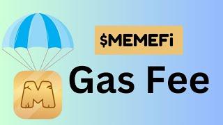 Memefi Airdrop Gas Fee All you need to know