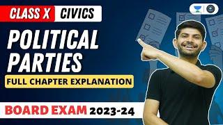 Political Parties  Full Chapter Explanation  Class 10 Civics  Digraj Singh Rajput  CBSE 2024