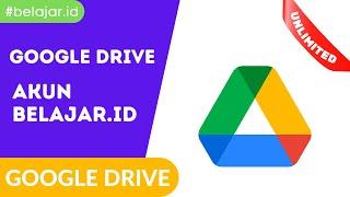 Tutorial Dasar Google Drive dengan Akun Belajar.id Dari Awal