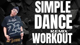 SIMPLE DANCE WORKOUT  ZUMBA  DANCE REMIX  NONSTOP DANCE  TIKTOK TREN  REMIX