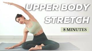 8 MIN UPPER BODY STRETCH - Daily Routine for a good posture back & neck pain