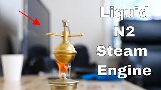 Can Liquid Nitrogen Run a Steam Engine?