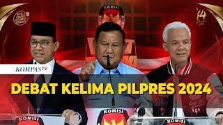 FULL Debat Panas Anies VS Prabowo VS Ganjar di Debat Capres Terakhir 2024