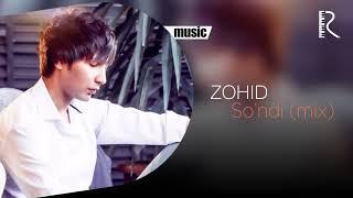 Zohid - Sondi  Зохид - Сунди mix version